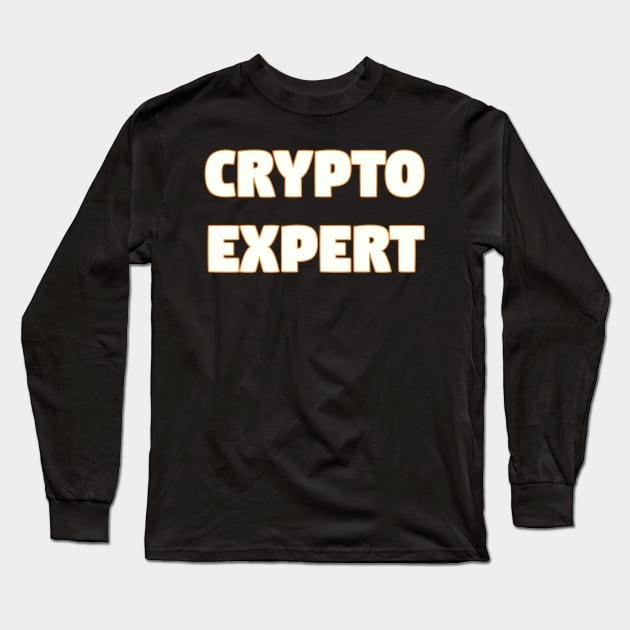 Crypto Expert Long Sleeve T-Shirt by Z And Z